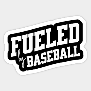 Fueled by Baseball Sticker